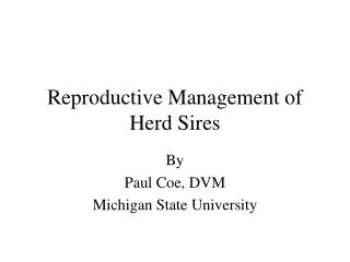 Reproductive Management of Herd Sires