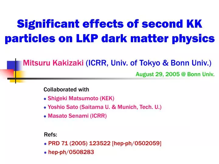 significant effects of second kk particles on lkp dark matter physics