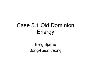 Case 5.1 Old Dominion Energy
