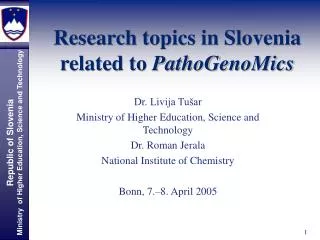 Research topics in Slovenia related to PathoGenoMics