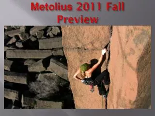 Metolius 2011 Fall Preview