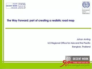 The Way Forward: part of creating a realistic road map