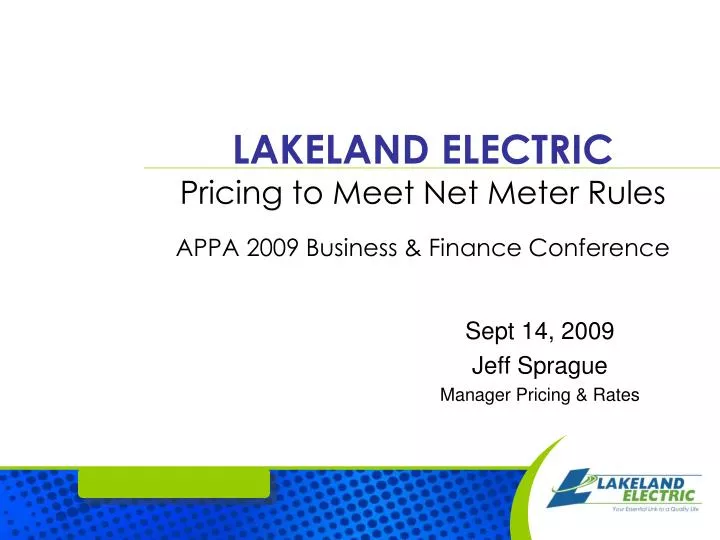 lakeland electric pricing to meet net meter rules appa 2009 business finance conference