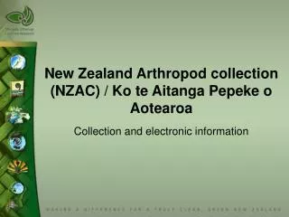 New Zealand Arthropod collection (NZAC) / Ko te Aitanga Pepeke o Aotearoa