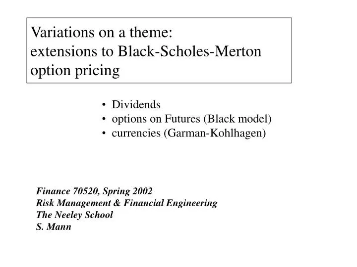 variations on a theme extensions to black scholes merton option pricing