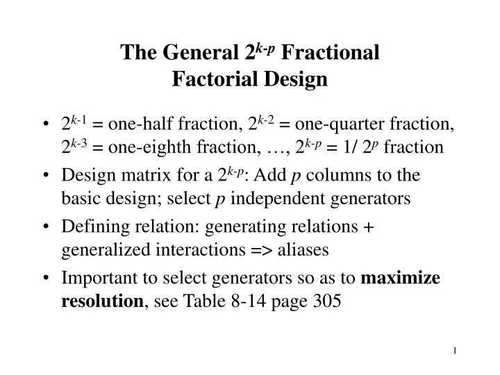 the general 2 k p fractional factorial design