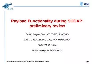 Payload Functionality during SODAP: preliminary review SMOS Project Team, ESTEC/ESAC/ESRIN