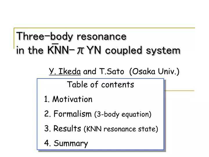 three body resonance in the knn n coupled system