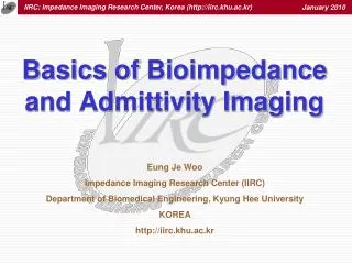 Basics of Bioimpedance and Admittivity Imaging