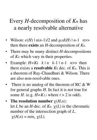 Every H -decomposition of K n has a nearly resolvable alternative