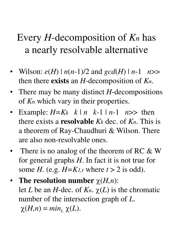 every h decomposition of k n has a nearly resolvable alternative