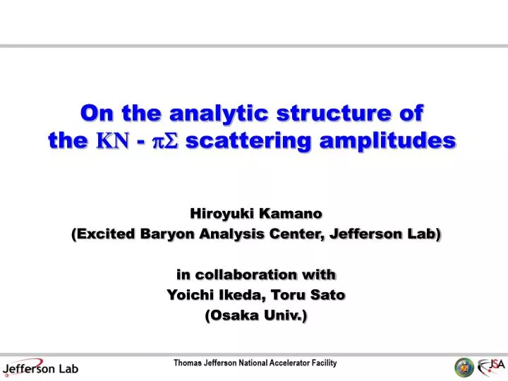 on the analytic structure of the kn ps scattering amplitudes