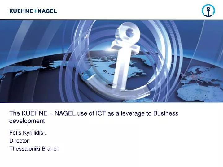 the kuehne nagel use of ict as a leverage to business development