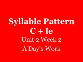 Syllable Pattern C + le