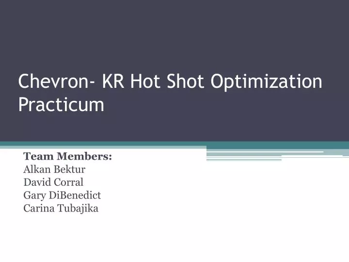 chevron kr hot shot optimization practicum