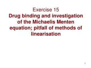 The Michaelis Menten equation