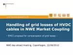 Addressing Grid Losses of HVDC Cables in NWE Market Coupling: EMCC Compensation Proposal - slide 1