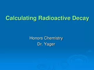 Calculating Radioactive Decay