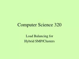 Computer Science 320