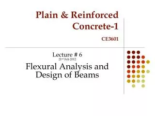 Plain &amp; Reinforced Concrete-1 CE3601