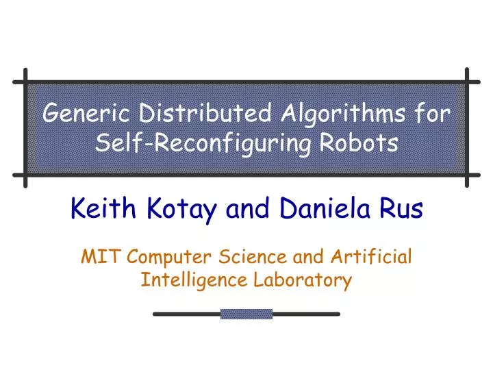 generic distributed algorithms for self reconfiguring robots