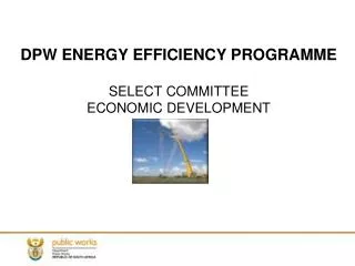 DPW ENERGY EFFICIENCY PROGRAMME SELECT COMMITTEE ECONOMIC DEVELOPMENT