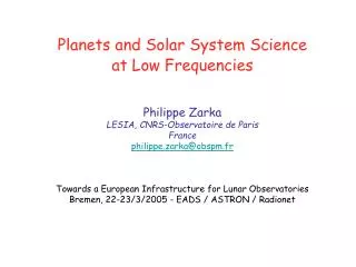 Planets and Solar System Science at Low Frequencies Philippe Zarka
