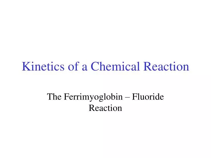 kinetics of a chemical reaction