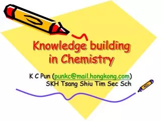 Knowledge building in Chemistry