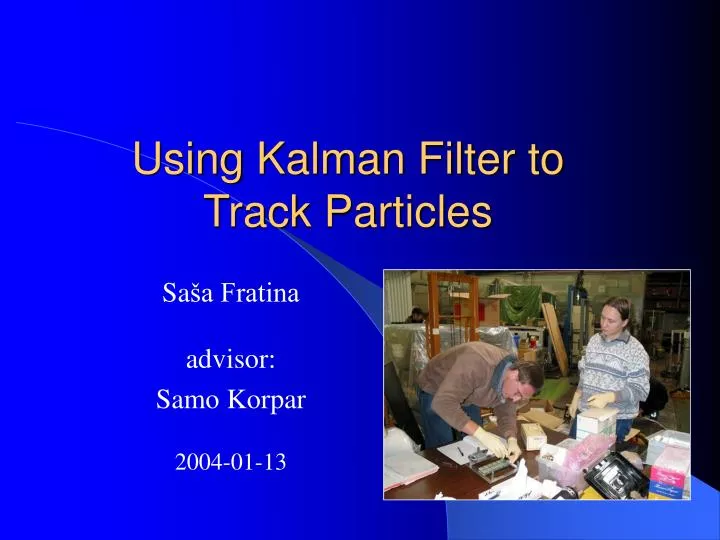using kalman filter to track particles