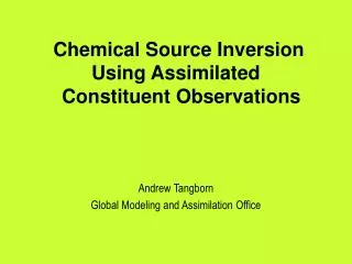 Chemical Source Inversion Using Assimilated Constituent Observations