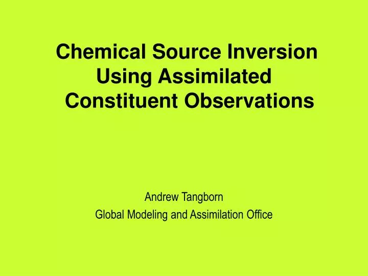 chemical source inversion using assimilated constituent observations