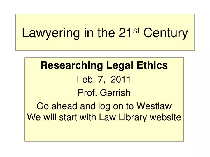 lawyering in the 21 st century