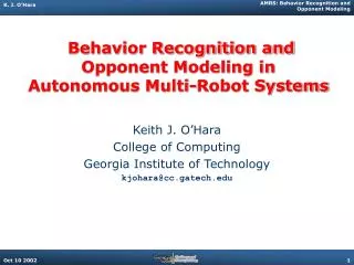 Behavior Recognition and Opponent Modeling in Autonomous Multi-Robot Systems