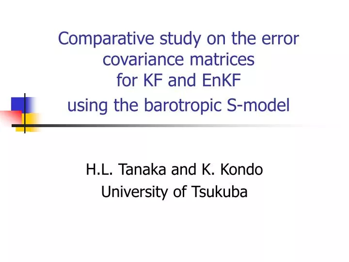 comparative study on the error covariance matrices for kf and enkf using the barotropic s model