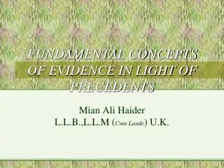 FUNDAMENTAL CONCEPTS OF EVIDENCE IN LIGHT OF PRECEDENTS