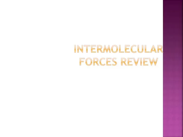 intermolecular forces review