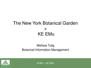 The New York Botanical Garden + KE EMu