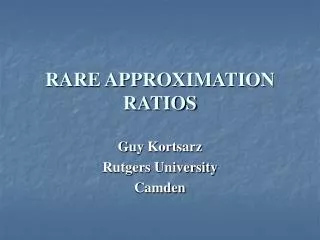 RARE APPROXIMATION RATIOS