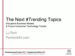 the next trending topics disruptive business models future consumer technology trends