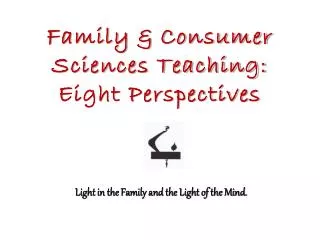 Family &amp; Consumer Sciences Teaching: Eight Perspectives
