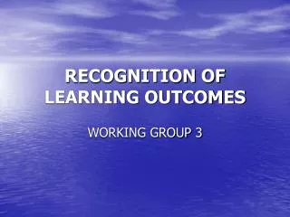 RECOGNITION OF LEARNING OUTCOMES