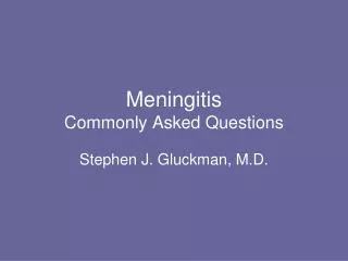 Meningitis Commonly Asked Questions