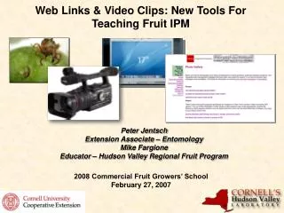 Web Links &amp; Video Clips: New Tools For Teaching Fruit IPM