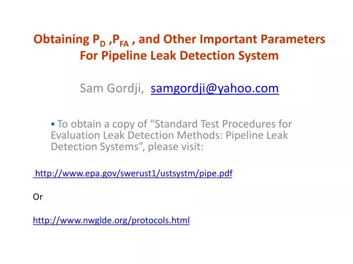 obtaining p d p fa and other important parameters for pipeline leak detection system