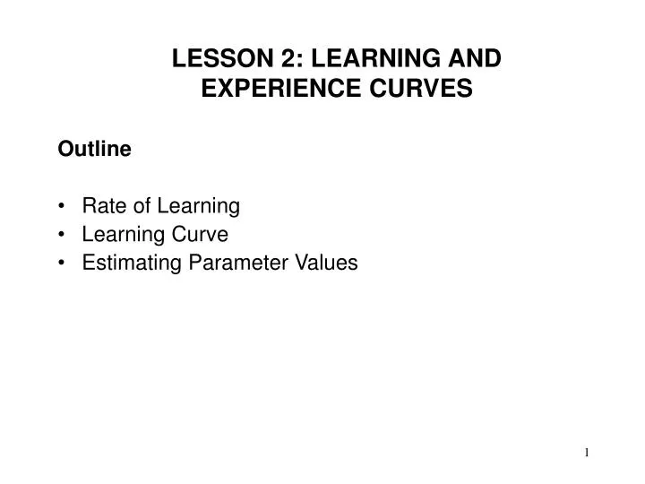 lesson 2 learning and experience curves