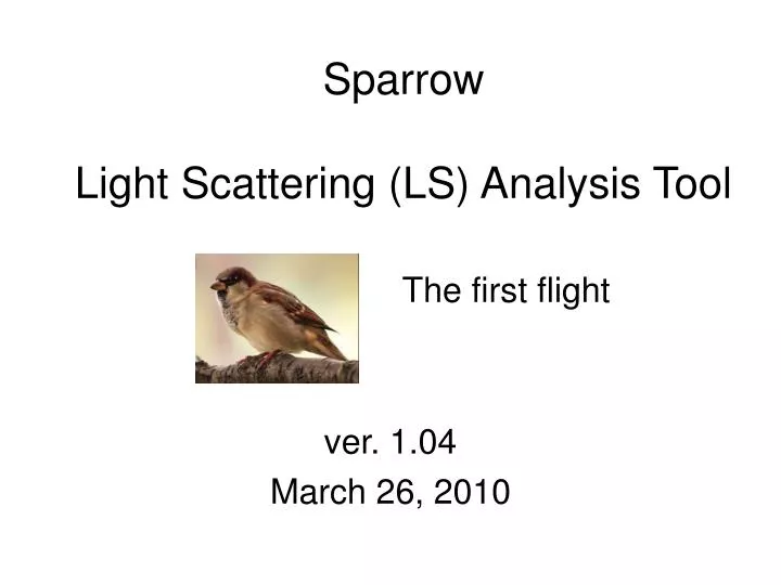 sparrow light scattering ls analysis tool the first flight