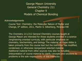 George Mason University General Chemistry 211 Chapter 9 Models of Chemical Bonding