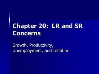 Chapter 20: LR and SR Concerns