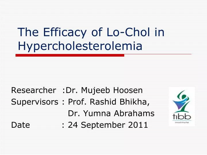 the efficacy of lo chol in hypercholesterolemia